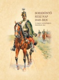 Sorsdöntő száz nap 1849-ben