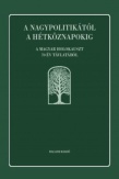 A nagypolitikától a hétköznapokig