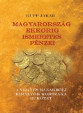 Magyarország ekkorig ismeretes pénzei