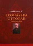 Prohászka Ottokár időszerűsége