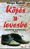 Köpés a levesbe - ezredvégi proliszívató -