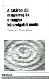 A határon túli magyarság és a magyar közszolgálati média