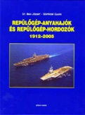 Repülőgép-anyahajók és repülőgép-hordozók 1912-2005