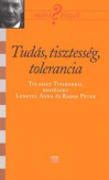 Tudás, tisztesség, tolerancia