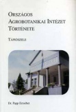 Országos Agrobotanikai Intézet története - Tápiószele