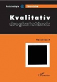 Kvalitatív drogkutatások