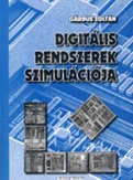 Digitális rendszerek szimulációja (CD-melléklettel)