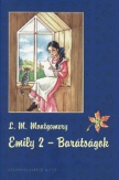 Emily 2.: Barátságok