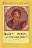 Élmény, történet - A történetek élménye