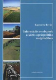 Információs rendszerek a közös agrárpolitika szolgálatában