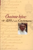 Őszinte híve: Albino Luciani - Levelek neves személyiségeknek