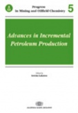 Advances in Incremental Petroleum Production