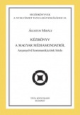 Kézikönyv a magyar médiamondatról - Anyanyelvű kommunikációnk hitele