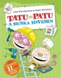 Tatu és Patu a munka hevében