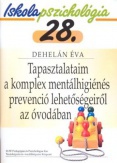 Tapasztalataim a komplex mentálhigiénés prevenció lehetőségeiről az óvodában