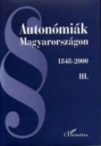 Autonómiák Magyarországon I.-III.