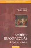 Szóbeli befolyásolás II.