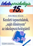 Kezdeti tapasztalatok, 