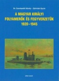 A Magyar Királyi Folyamerők és fegyverzetük 1920-1945