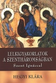 Lelkigyakorlatok a Szentháromságban Szent Ignáccal