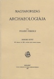 Magyarország archaeologiája II.