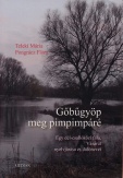 Gőbűgyöp meg pimpimpáré