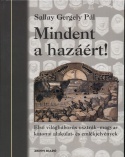 Mindent a hazáért!