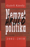 Nemzetáruló politika 2002-2010