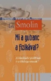 Mi a gubanc a fizikával? 