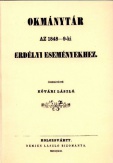 Okmánytár az 1848-9-ki erdélyi eseményekhez