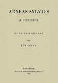 Aeneas Sylvius - II. Pius pápa - Élet- és korrajz