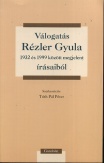 Válogatás Rézler Gyula 1932 és 1999 között megjelent írásaiból