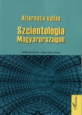 Alternatív vallás - Szcientológia Magyarországon