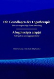 A logoterápia alapjai / Die Grundlagen der Logotherapie