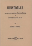 Honvédélet. Humoreszkek, életképek s beszélyek 1848-49-ből