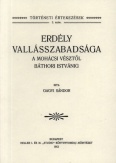 Erdély vallásszabadsága a mohácsi vésztől Báthori Istvánig