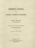 A szörényi bánság és Szörény vármegye története I.