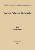 Székes-Fehérvár története