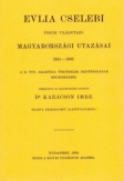 Evlia Cselebi török világutazó magyarországi utazásai 1664-1666