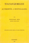 Tolnavármegye az őskortól a honfoglalásig II.