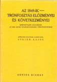 Az 1849-iki trónfosztás előzményei és következményei