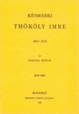 Késmárki Thököly Imre 1654-1705 I-II.