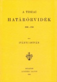 A tiszai határőrvidék 1686-1750