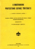 A magyarhoni protestáns egyház története