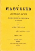 A hadvezér és a hadtudomány alapelvei az újabbkori hadjáratok történetével felvilágosítva - II.