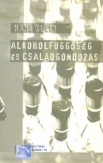 Alkoholfüggőség és családgondozás