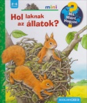 Hol laknak az állatok?