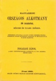 A magyarhoni országos alkotmány fő ágazatai, régibb és ujabb időben