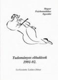 Magyar Pszichoanalitikus Egyesület - Tudományos előadások 1991-92.