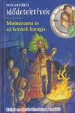 Montezuma és az istenek haragja